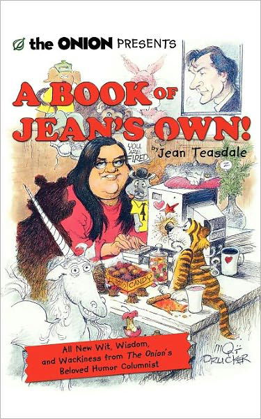 Cover for Jean Teasdale · The Onion Presents a Book of Jean's Own!: All New Wit, Wisdom and Wackiness from the Onion's Beloved Humour Columnist (Paperback Book) (2010)