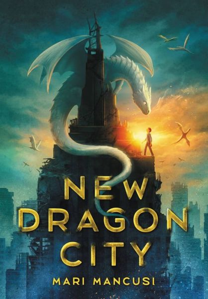 Cover for Mari Mancusi · New Dragon City (Hardcover Book) (2022)