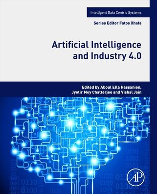 Cover for Aboul Ella Hassanien · Artificial Intelligence and Industry 4.0 - Intelligent Data-Centric Systems (Paperback Book) (2022)