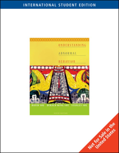 Cover for Sue, Derald Wing (Teachers College, Columbia University) · Understanding Abnormal Behavior, International Edition (Pocketbok) (2008)