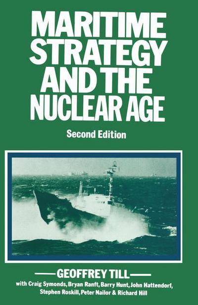 Cover for Geoffrey Till · Maritime Strategy and the Nuclear Age (Taschenbuch) [2 Revised edition] (1984)