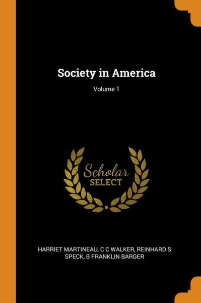 Cover for Harriet Martineau · Society in America; Volume 1 (Paperback Book) (2018)