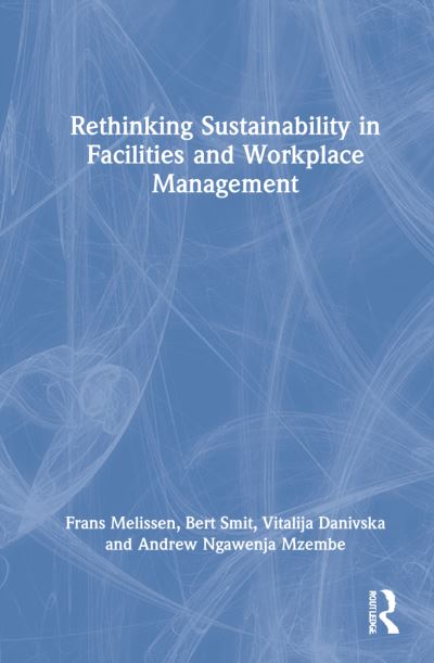 Cover for Frans Melissen · Rethinking Sustainability in Facilities and Workplace Management (Hardcover Book) (2022)