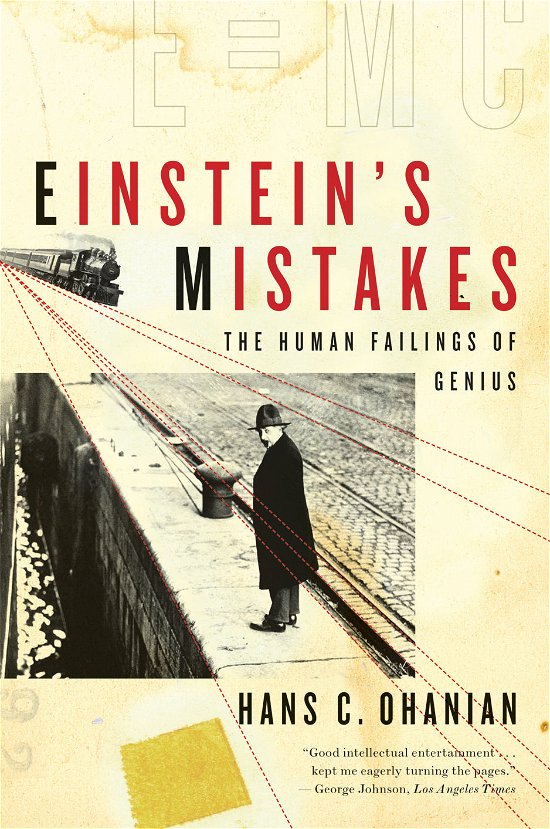 Cover for Ohanian, Hans C. (University of Vermont) · Einstein's Mistakes: The Human Failings of Genius (Paperback Bog) (2010)