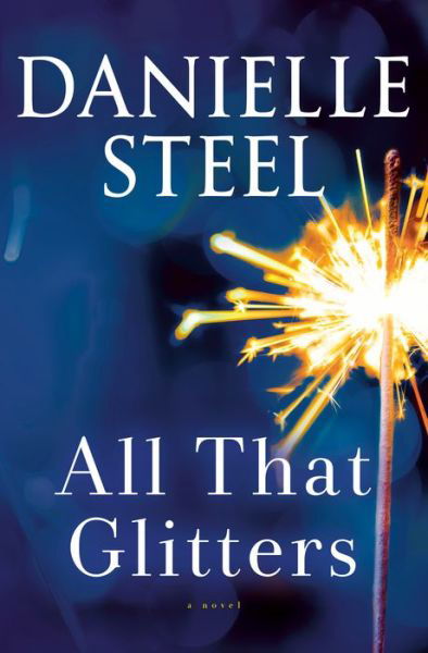 Cover for Danielle Steel · All That Glitters: A Novel (Innbunden bok) (2020)