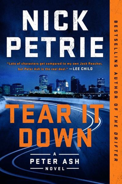 Cover for Nick Petrie · Tear It Down - A Peter Ash Novel (Paperback Book)