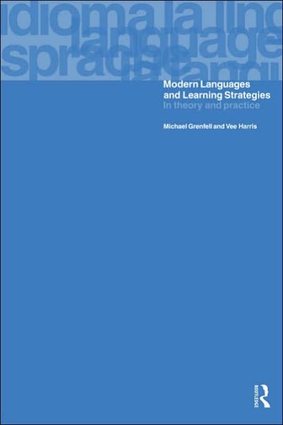 Cover for Michael Grenfell · Modern Languages and Learning Strategies: In Theory and Practice (Paperback Book) (1999)