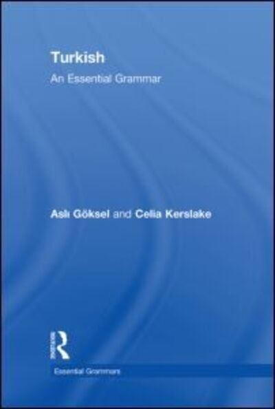 Cover for Asli Goksel · Turkish: An Essential Grammar - Routledge Essential Grammars (Innbunden bok) (2010)