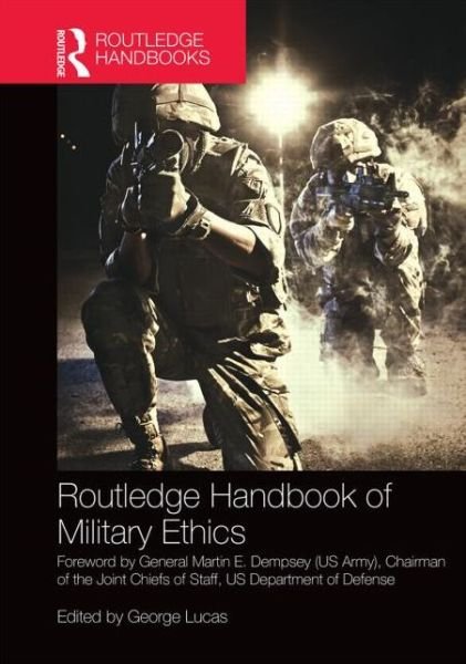 Cover for George Lucas · Routledge Handbook of Military Ethics (Inbunden Bok) (2015)