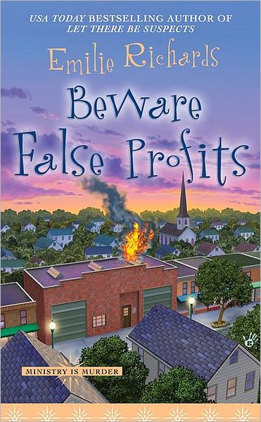 Beware False Profits (Ministry is Murder Mystery) - Emilie Richards - Książki - Berkley - 9780425218686 - 1 listopada 2007