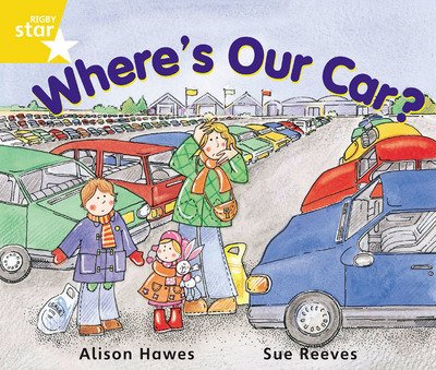 Cover for Alison Hawes · Rigby Star Guided Year 1 Yellow Level:  Where's Our Car? Pupil Book (single) - RIGBY STAR (Paperback Book) (2000)