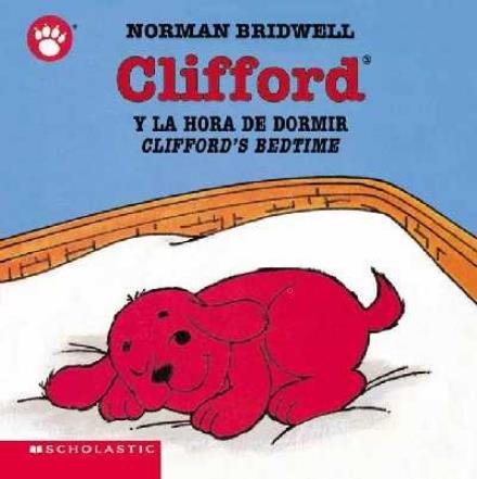 Cover for Norman Bridwell · Clifford's Bedtime / Clifford y la hora de dormir (Bilingual) - Clifford the Small Red Puppy (Inbunden Bok) [Spanish edition] (2003)