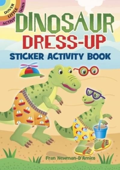 Cover for Fran Newman-D'Amico · Dinosaur Dress-Up Sticker Activity Book - Little Activity Books (Paperback Bog) (2021)