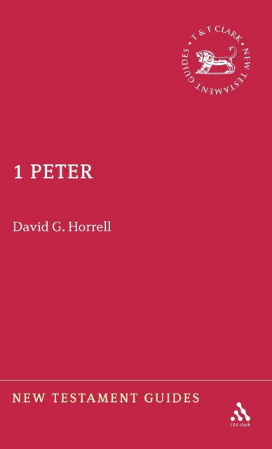 Cover for Horrell, Prof. David G. (University of Exeter, UK) · 1 Peter (New Testament Guides) - New Testament Guides (Hardcover Book) (2008)