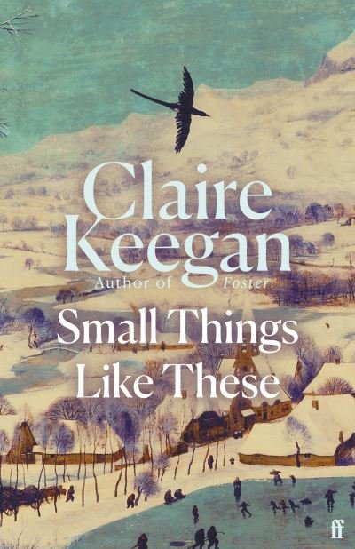 Cover for Claire Keegan · Small Things Like These: Shortlisted for the Booker Prize 2022 (Gebundenes Buch) [Main edition] (2021)