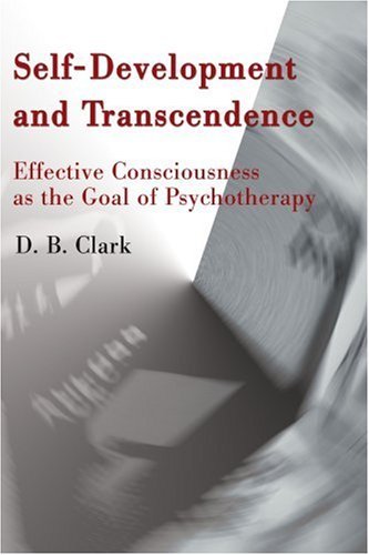 Cover for Donald Clark · Self-development and Transcendence: Effective Consciousness As the Goal of Psychotherapy (Paperback Bog) (2001)