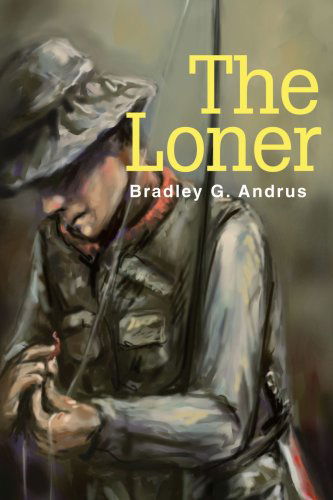 Cover for Bradley Andrus · The Loner (Taschenbuch) (2002)