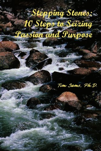 Cover for Timothy Sams · Stepping Stones: 10 Steps to Seizing Passion and Purpose (Taschenbuch) (2003)