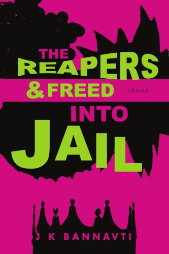 Cover for J Bannavti · The Reapers &amp; Freed into Jail (Pocketbok) (2007)