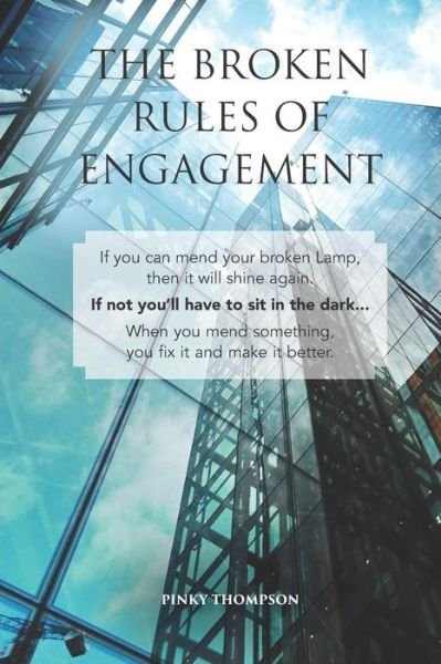 The Broken Rules of Engagement - Mrs Pinky Thompson - Books - National Library of South Africa - 9780620800686 - September 20, 2018