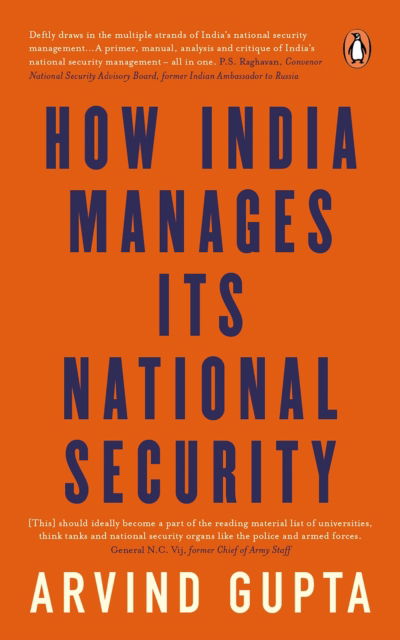 Cover for Arvind Gupta · How India Manages Its National Security (Hardcover Book) (2018)