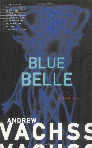 Cover for Andrew Vachss · Blue Belle - Burke Series (Paperback Book) [Reprint edition] (1995)