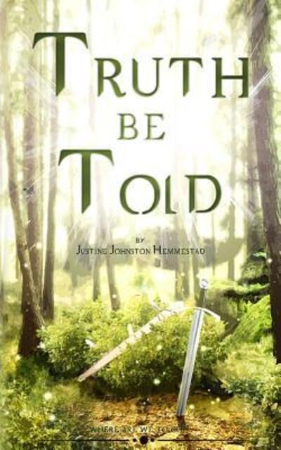 Cover for Justine Johnston Hemmestad · Truth Be Told (Paperback Book) (2016)