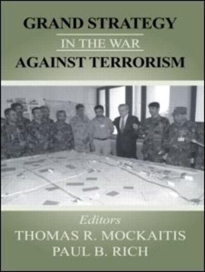 Cover for Thomas R. Mockaitis · Grand Strategy in the War Against Terrorism (Paperback Book) (2004)