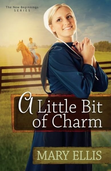 Cover for Mary Ellis · A Little Bit of Charm - the New Beginnings Series (Pocketbok) (2013)