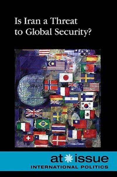 Cover for Stefan Kiesbye · Is Iran a threat to global security? (Book) (2010)