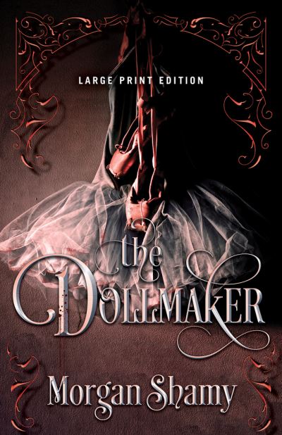 Cover for Morgan Shamy · The Dollmaker (Paperback Book) [Large Print edition] (2023)