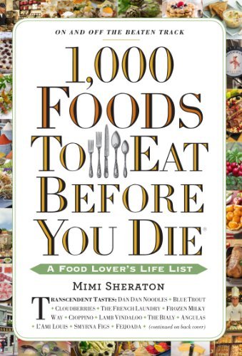 Cover for Mimi Sheraton · 1,000 Foods To Eat Before You Die: A Food Lover's Life List (Paperback Bog) (2015)