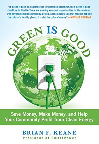 Cover for Brian Keane · Green is Good: Save Money, Make Money, and Help Your Community Profit from Clean Energy (Paperback Book) (2012)
