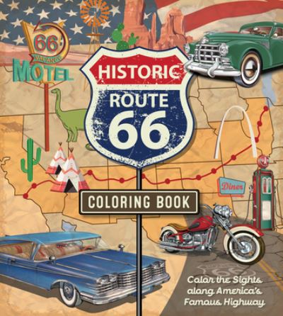 The Route 66 Coloring Book: Color the Sights along America's Famous Highway - More than 100 pages to color - Chartwell Coloring Books - Editors of Chartwell Books - Książki - Quarto Publishing Group USA Inc - 9780785844686 - 13 czerwca 2024