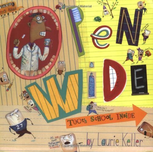 Cover for Laurie Keller · Open Wide: Tooth School Inside (Taschenbuch) (2003)
