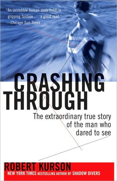 Cover for Kurson  Robert · Crashing Through (Pocketbok) (2008)