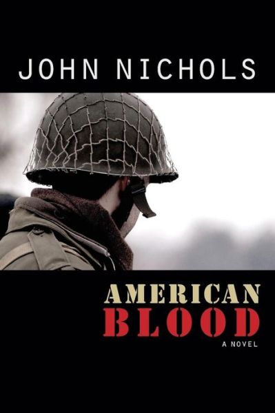 Cover for John Nichols · American Blood: A Novel (Paperback Book) (2014)