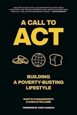 Cover for Martin Charlesworth · A Call to Act: Building A Poverty Busting Lifestyle (Paperback Book) (2020)