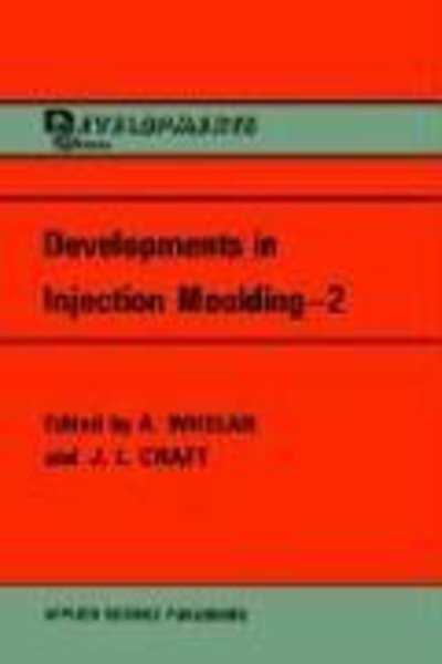 Cover for T Whelan · Developments in Injection Moulding (Innbunden bok) (1981)