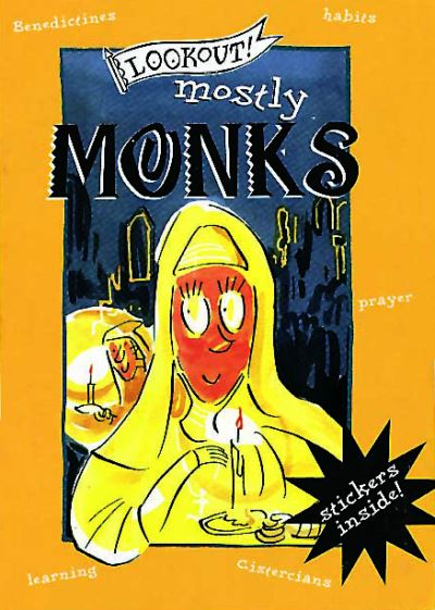 Lookout! Mostly Monks - Elizabeth Newbery - Livros - Pavilion Books - 9780853729686 - 2 de fevereiro de 2008