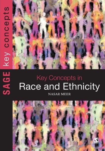 Cover for Nasar Meer · Key Concepts in Race and Ethnicity - Sage Key Concepts Series (Pocketbok) [3rd Ed. edition] (2014)
