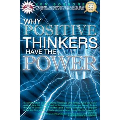 Cover for Ken Bossone · Why Positive Thinkers Have The Power: How to Use the Powerful Three-Word Motto to Achieve Greater Peace of Mind (Paperback Book) (2008)