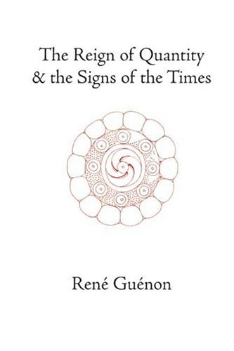 Cover for Rene Guenon · The Reign of Quantity and the Signs of the Times (Gebundenes Buch) [3 Revised edition] (2004)