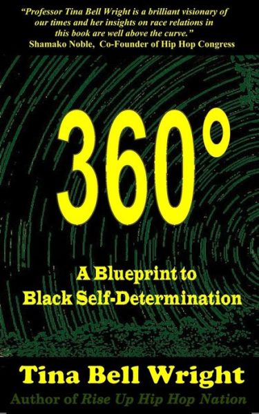 Cover for Tina Bell Wright · 360° A Blueprint to Black Self-Determination (Paperback Book) (2020)