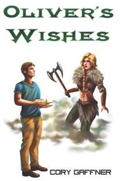 Cover for Cory Gaffner · Oliver's Wishes (Paperback Bog) (2018)