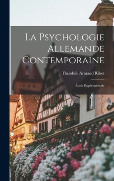 Cover for Ribot Théodule Armand · Psychologie Allemande Contemporaine (Book) (2022)