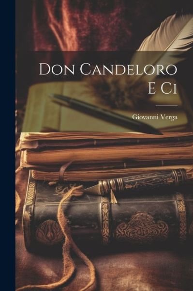 Cover for Giovanni Verga · Don Candeloro e Ci (Bok) (2023)