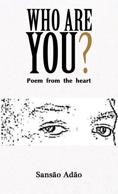 Cover for Sansao Adao · Who Are You?: Poem from the heart (Paperback Book) (2024)