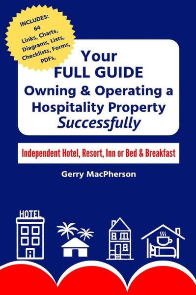 Cover for Gerry MacPherson · Your Full Guide to Owning &amp; Operating a Hospitality Property ? Successfully (Paperback Book) (2019)