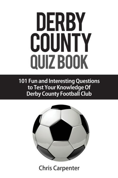 Cover for Chris Carpenter · Derby County Quiz Book (Taschenbuch) (2019)